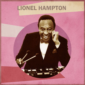 Presenting Lionel Hampton