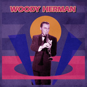 Presenting Woody Herman