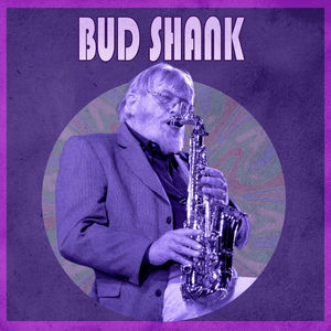 Presenting Bud Shank