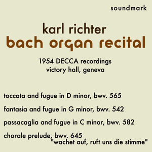 Karl Richter Bach Organ Recital - 1954 Decca Victory Hall, Geneva Recordings