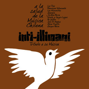 Inti-Illimani, Tributo A Su Música - A La Salud de la Música Chilena