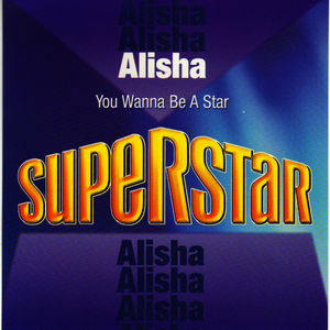 You Wanna Be a Star (Superstar)