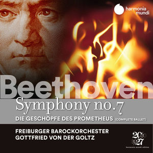 Beethoven: Symphony No. 7 - The Creatures of Prometheus