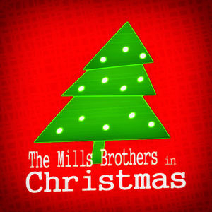 The Mills Brothers in Christmas