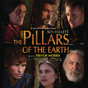 The Pillars Of The Earth (Original Television Soundtrack)