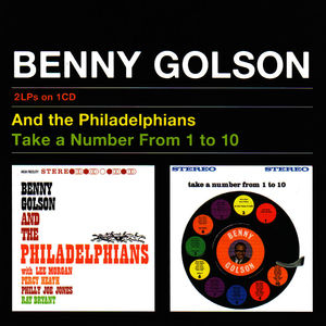 Benny Golson And The Philadelphians & Take A Number From 1 to 10