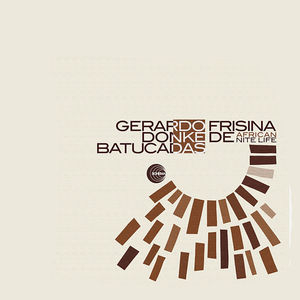 Donke De / Batucadas / African Nite Life