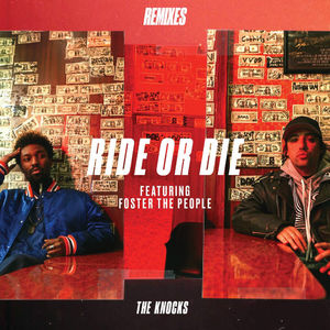 Ride or Die (feat. Foster the People) (Remixes)
