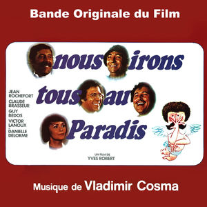 Nous irons tous au paradis (Bande originale du film d'Yves Robert)