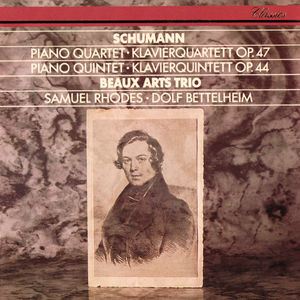 Schumann: Piano Quartet; Piano Quintet