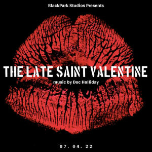 The Late Saint Valentine