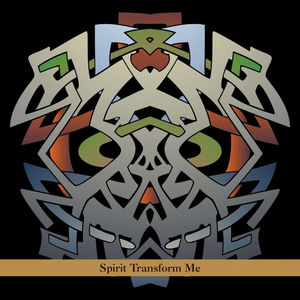 Spirit Transform Me