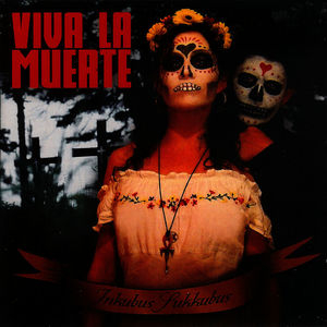 Viva La Muerte