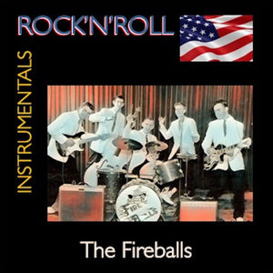 Rock'n'Roll Instrumentals · The Fireballs
