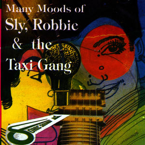 Many Moods of Sly, Robbie & The Taxi Gang