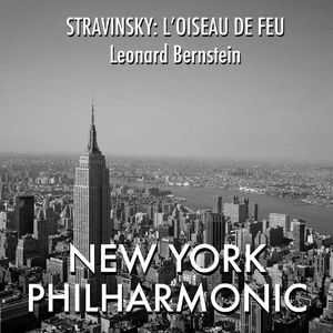 Stravinsky: L'Oiseau de feu