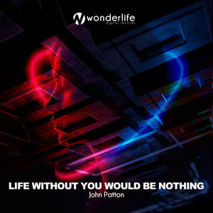 Life Without You Would Be Nothing