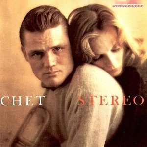 Chet, STEREO!
