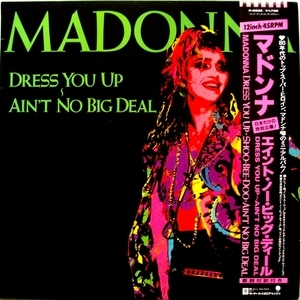 Dress You Up / Aint No Big Deal (Japan)