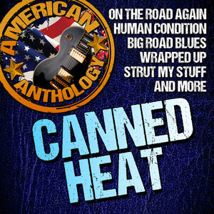 American Anthology: Canned Heat