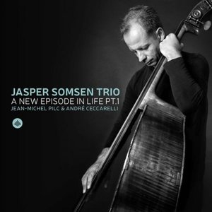 A New Episode in Life, Pt. I (feat. Andre Ceccarelli, Jean-Michel Pilc & Jasper Somsen)