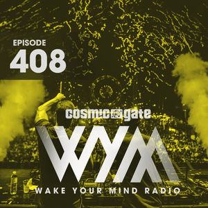 Wake Your Mind Radio 408