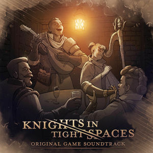 Knights in Tight Spaces (Original Game Soundtrack)