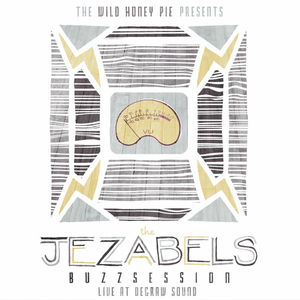 The Jezabels: The Wild Honey Pie Buzzsession