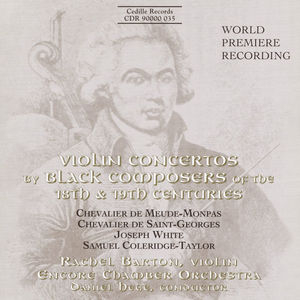 Meude-Monpas / Saint-Georges / White / Coleridge-Taylor: Violin Concertos by Black Composers
