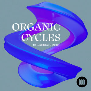 Organic Cycles By Laurent Dury