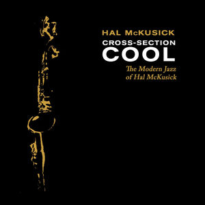 Cross-Section Cool: The Modern Jazz of Hal McKusick
