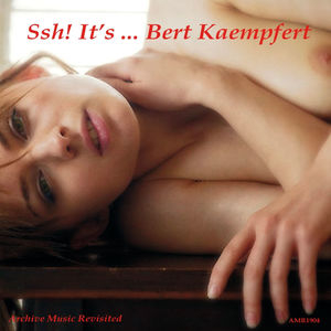 Ssh! It's... Bert Kaempfert