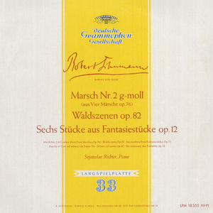 Schumann: Marsch No.2, Op.76; Waldszenen, Op.82; Fantasiestücke, Op.12