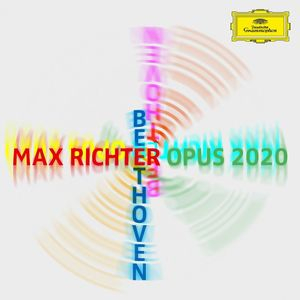 Max Richter – Beethoven – Opus 2020