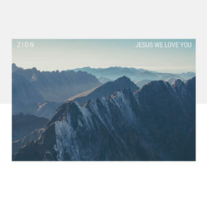 Jesus We Love You