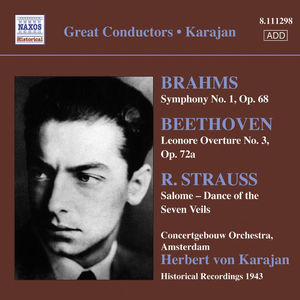 Brahms, J.: Symphony No. 1 / Beethoven, L.: Leonore Overture No. 3 / Strauss, R.: Salome: Dance of the Seven Veils (Karajan) (1943
