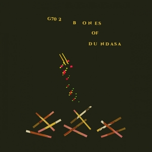G70 2: Bones Of Dundasa