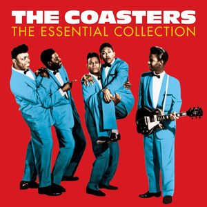 The Coasters - The Essential Collection (Digitally Remastered)