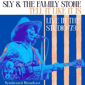 Tell It Like It Is (Live In the Studio 73)
