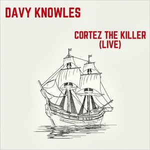 Cortez The Killer (Live) [Single]