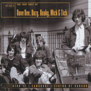 The Legend Of Dave Dee Dozy Beaky Mick & Tich