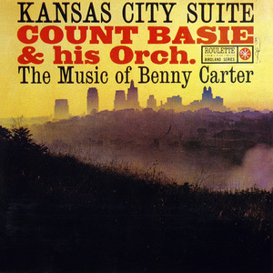 Kansas City Suite (The Music Of Benny Carter)