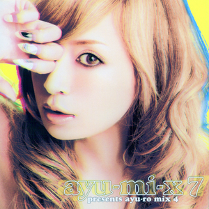 ayu-mi-x 7 Presents Ayu-ro Mix 4