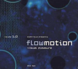 Flowmotion Visual Pleasure, Volume 1.0 (CD1) [Elektrolux]