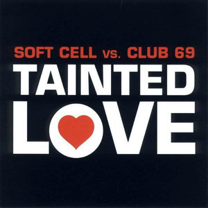 Tainted Love