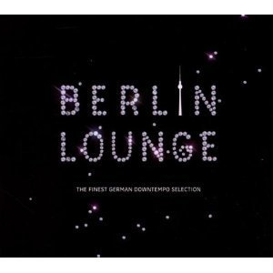 Berlin Lounge (CD2 - Berlin At Night)