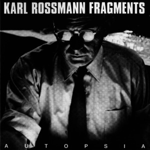 Karl Rossmann Fragments