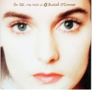 So Far... The Best Of Sinéad O'Connor