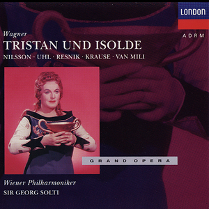 Tristan und Isolde - Wiener Phil., Solti, Nilsson, Uhl, Resnik, Krause, Van Mili CD2