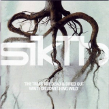 Sikth - The Trees Are Dead & Dried Out Wait For Something Wild '2003